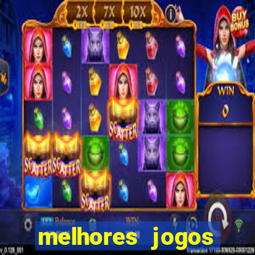 melhores jogos estrela bet